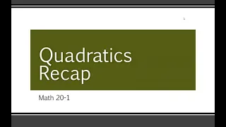 Math 20-1 - Quadratics Recap