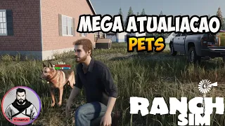 SAIU! MEGA ATUALIZAÇÃO DO RANCH SIMULATOR! 🔥 ATUALIZAÇÃO DOS PETS!🐶🐈