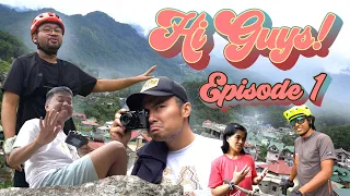 Biking in Sagada after lockdown- HI GUYS EPISODE 1