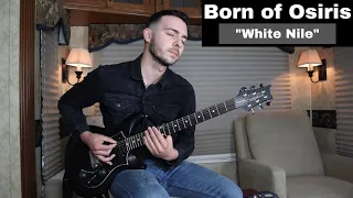 BORN OF OSIRIS | "White Nile" - Alex Whitcomb (Guitar Cover)