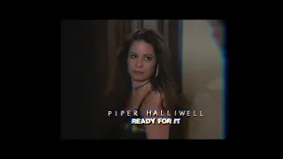 Piper Halliwell - Ready for it (Charmed)