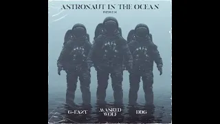 Masked Wolf - Astronaut In The Ocean (G-Eazy & DDG Remix) (Extended)
