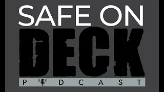 “Safe on Deck” - Episode 30: Matthew Nardi (NOAA)