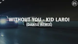 The Kid LAROI - WITHOUT YOU (Dansu Remix) | SLAP HOUSE