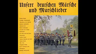 Unsere deutschen Märsche und Marschlieder - mit Liedtexten [Compilation]