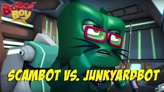 BoBoiBoy [English] - S3E9 Scambot vs. Junkyardbot