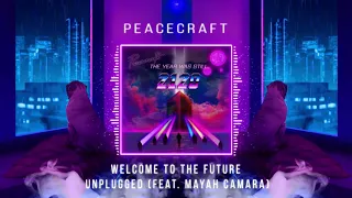 Welcome to the Future Unplugged Feat  Mayah Camara