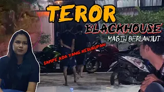 TEROR BLACKHOUSE PANJI PETUALANG MASIH BERLANJUT!!?