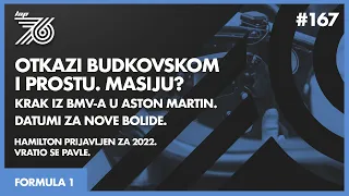 Lap 76 No.167 | F1: Otkazi Budkovskom i Prostu. Masiju? | Datumi za nove bolide | Vratio se Pavle