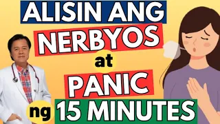 Alisin ang Nerbyos at Panic ng 15 Minutes. - By Doc Willie Ong (Internist and Cardiologist)