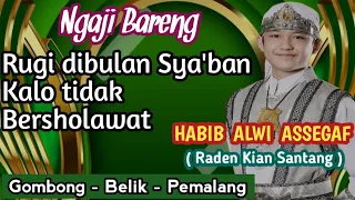 Pengajian Habib Alwi Assegaf (Kian Santang) Terbaru 2024 || Gombong Belik Pemalang