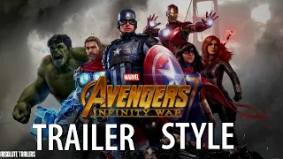 Marvel's Avengers | Avengers: Infinity War Trailer Style