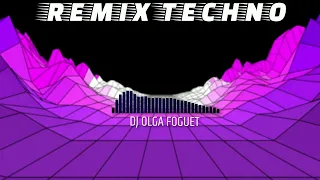 REMIX TECHNO - [New Mashup / Olga Foguet Dj]