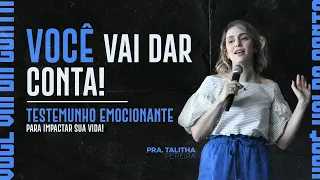 VOCÊ VAI DAR CONTA - TESTEMUNHO EMOCIONANTE -  PASTORA TALITHA PEREIRA - COMPLETO - IGREJA DO AMOR