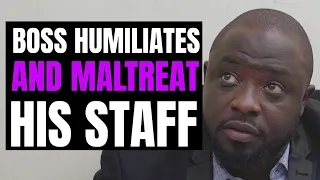 Boss Humiliates And Maltreats Staff, Regrets It In The End| Moci Studios