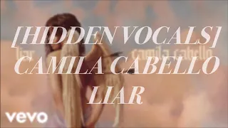 [HIDDEN VOCALS] CAMILA CABELLO - LIAR