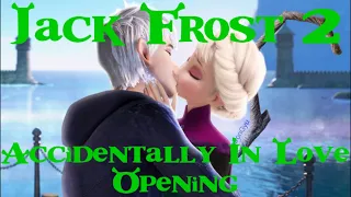 "Jack Frost (Shrek) 2"-Accidentally In Love Opening (Second Version)