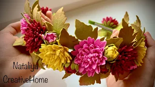 МК/DIY 🍁🌸🍂 Осінній обруч з хризантемами з фоамірану / Foam flowers / @nataliyacreativehome3135