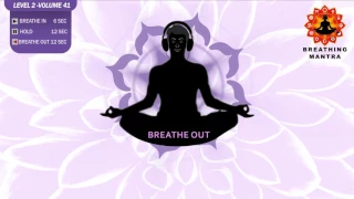 Guided Breathing mantra (6 - 12 - 12) Pranayama Breathing Exercise Level 2 vol 41