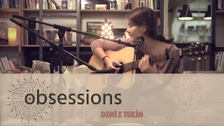 Deniz Tekin - Korkmuyorum Değil @ obsessions