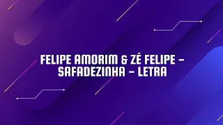 Felipe Amorim e Zé Felipe - Safadezinha - letra