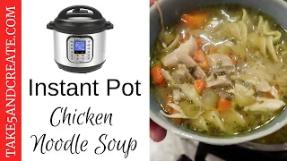 IP: Chicken Noodle Soup