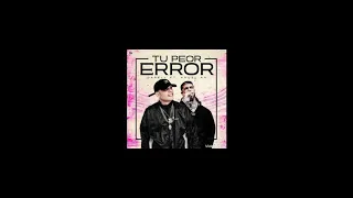 Darell Ft. Anuel AA - Tu Peor Error (Remix)