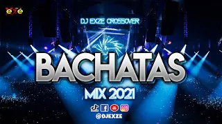 MIX BACHATAS 2021 - (Eres Mía, Propuesta Indecente, El Amante, Traicionera, Aseina, Adicto, Dejavu)