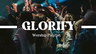 worship songs to glorify God