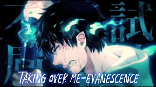 Taking over Me- Evanescence (Nightcore)