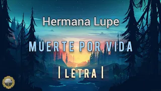 Lupe Silva - Muerte por VIDA ( Letra Oficial ) Nuevos Vídeos y Alabanzas Cristianas