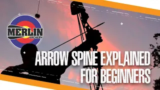 Arrow Spine explained for beginners - Merlin Archery