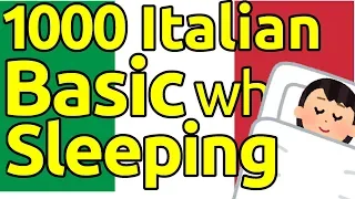 Learn 1000 Italian Essential Phrases and Vocabularies While You Sleep