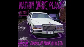Nation Wide Playaz Vol.1 Chopped Up Remix by DJ S Lo  (Screwed & Chopped)