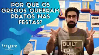 Por que os gregos quebram pratos nas festas?