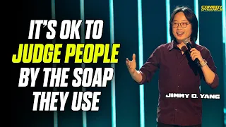 Judge People By The Soap They Use - Jimmy O. Yang