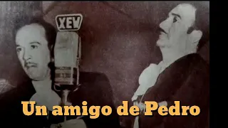 Jorge Negrete un amigo de Pedro