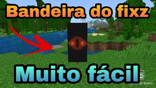 COMO FAZER A BANDEIRA DO FIXZ (muito fácil)