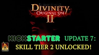 Divinity: Original Sin 2 - Kickstarter Update 7: Skill Tier 2 Unlocked!