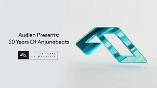 Audien (@AudienTV) Presents: 20 Years Of Anjunabeats (Continuous Mix)