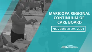 Maricopa Regional Continuum of Care Board November 29, 2021 Meeting