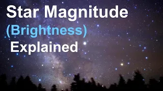 Star Magnitude (Brightness) Explained