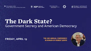 The Dark State? Government Secrecy and American Democracy