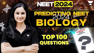 Predicting NEET 2024 - Biology | Top 100 Questions | Latest NTA Syllabus Based | Dr Gargi Singh