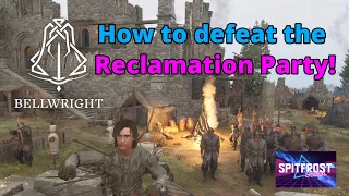 Bellwright Liberation Party: How to set up and win the reclamation.