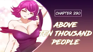 【《A.T.T.P》】Above Ten Thousand People | Chapter 290 | English | Love Gu