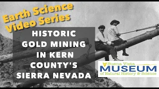 Historic Gold Mining in Kern County's Sierra Nevada