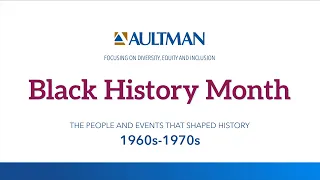 Black History Month Timeline: 60s and 70s