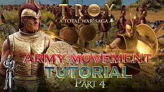 The Grand Army Movement Tutorial! Total War Saga Troy Beginner's Tutorial (Part: 4)