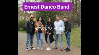 Ernest Dančo Band 2021 - BACHTALE ROMA (OFICIAL VIDEO)